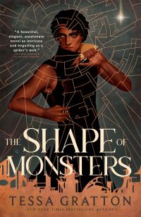 Book Cover for The Shape of Monsters by Tessa Gratton