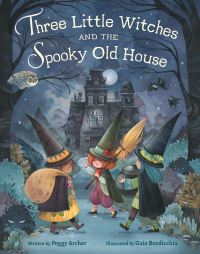 Book Cover for Three Little Witches and the Spooky Old House by Peggy Archer