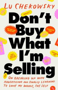 Book Cover for Don't Buy What I'm Selling by Lu Chekowsky