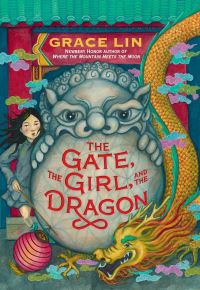 Book Cover for The Gate, the Girl, and the Dragon by Grace Lin