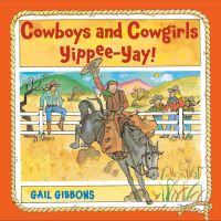 Book Cover for Cowboys and Cowgirls by Gail Gibbons