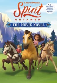 Book Cover for Spirit Untamed by Claudia Guadalupe Martinez, DreamWorks Animation