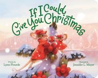 Book Cover for If I Could Give You Christmas by Lynn Plourde