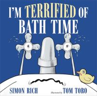 Book Cover for I'm Terrified of Bath Time by Simon Rich