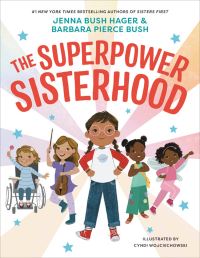 Book Cover for The Superpower Sisterhood by Jenna Bush Hager, Barbara Bush