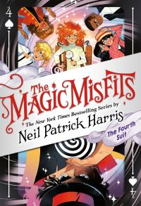 Book Cover for The Magic Misfits. The Fourth Suit by Neil Patrick Harris, Alec Azam