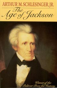 Book Cover for The Age of Jackson by Arthur M Schlesinger