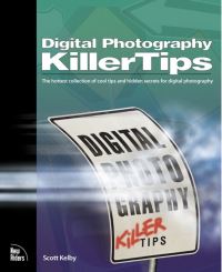 Book Cover for Digital Photography Killer Tips by Scott Kelby