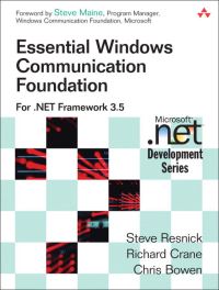 Book Cover for Essential Windows Communication Foundation by Steve Resnick, Richard Crane, Chris Bowen