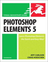 Book Cover for Photoshop Elements 5 for Windows by Jeff Carlson, Craig Hoeschen
