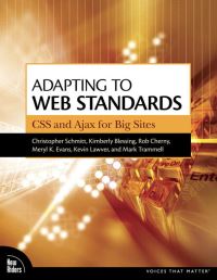 Book Cover for Adapting to Web Standards by Christopher Schmitt