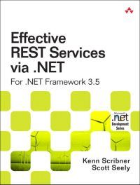 Book Cover for Effective REST Services Via .NET by Kenn Scribner, Scott Seely