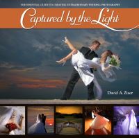 Book Cover for Captured by the Light by David A Ziser
