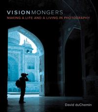 Book Cover for Visionmongers by David DuChemin