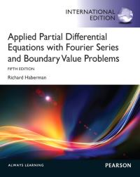 Book Cover for Applied Partial Differential Equations With Fourier Series and Boundary Value Problems by Richard Haberman