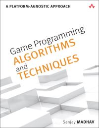 Book Cover for Game Programming Algorithms and Techniques by Sanjay Madhav
