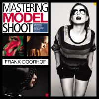 Book Cover for Mastering the Model Shoot by Frank Doorhof