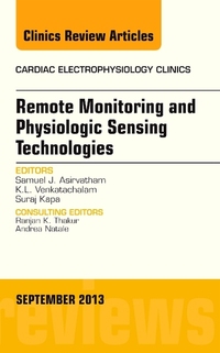 Book Cover for Remote Monitoring and Physiologic Sensing Technologies and Applications by Samuel J Asirvatham, K L Venkatachalam, Suraj Kapa