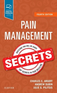 Book Cover for Pain Management Secrets by Charles E Argoff, Andrew Dublin, Julie G Pilitsis