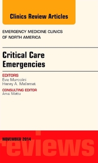 Book Cover for Critical Care Emergencies, An Issue of Emergency Medicine Clinics of North America by Evie Marcolini