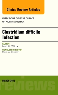 Book Cover for Clostridium Difficile Infection by Mark H Wilcox