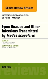 Book Cover for Lyme Disease and Other Infections Transmitted by Ixodes Scapularis by Paul G Auwaerter