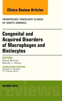 Book Cover for Congenital and Acquired Disorders of Macrophages and Histiocytes by Nancy Berliner, Barrett J Rollins
