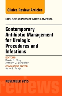 Book Cover for Contemporary Antibiotic Management for Urologic Procedures and Infections by Sarah C Flury