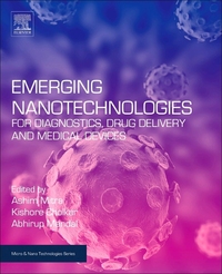 Book Cover for Emerging Nanotechnologies for Diagnostics, Drug Delivery and Medical Devices by Ashim K Professor and Chair of Pharmaceutical Sciences, University of Missouri, Kansas City, USA Mitra