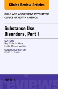 Book Cover for Substance Use Disorders. Part I by Ray ChihJui Hsiao, Leslie Renee Walker