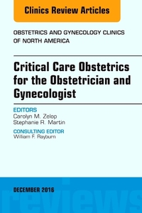 Book Cover for Critical Care Obstetrics for the Obstetrician and Gynecologist by Carolyn M Zelop, Stephanie R Martin