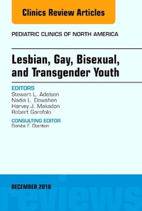 Book Cover for Lesbian, Gay, Bisexual, and Transgender Youth by Stewart L Adelson, Harvey J Makadon, Nadia L Dowshen, Robert Garofalo