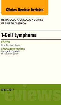 Book Cover for T-Cell Lymphoma, an Issue of Hematology/oncology Clinics of North America by Eric D Jacobsen