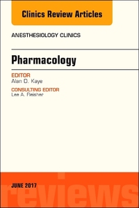 Book Cover for Pharmacology, An Issue of Anesthesiology Clinics by Alan D Kaye