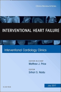 Book Cover for Interventional Heart Failure, An Issue of Interventional Cardiology Clinics by Srihari S Naidu