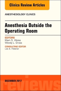 Book Cover for Anesthesia Outside the Operating Room by Mark S Weiss, Wendy L Gross