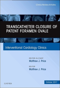 Book Cover for Transcatheter Closure of Patent Foramen Ovale, An Issue of Interventional Cardiology Clinics by Matthew J Price