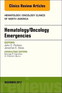Book Cover for Hematology/Oncology Emergencies, An Issue of Hematology/Oncology Clinics of North America by John C Perkins, Jonathan E Davis