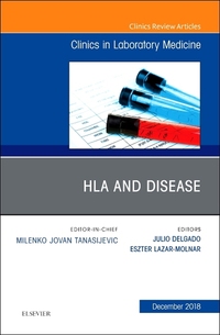 Book Cover for HLA and Disease, An Issue of the Clinics in Laboratory Medicine by Julio Delgado, Eszter LazarMolnar
