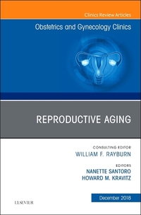 Book Cover for Reproductive Aging, An Issue of Obstetrics and Gynecology Clinics by Nanette Santoro, Howard Kravitz