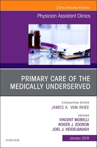 Book Cover for Primary Care of the Medically Underserved, An Issue of Physician Assistant Clinics by Vincent Morelli, Roger Zoorob, Joel J Heidelbaugh
