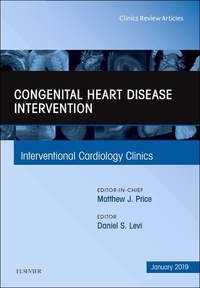Book Cover for Congenital Heart Disease Intervention, An Issue of Interventional Cardiology Clinics by Daniel S Levi