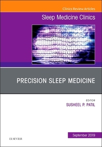Book Cover for Precision Sleep Medicine, An Issue of Sleep Medicine Clinics by Susheel Patil