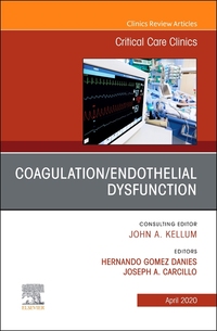 Book Cover for Coagulation/Endothelial Dysfunction, An Issue of Critical Care Clinics by Hernando Gomez, Joseph Carcillo