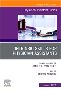 Book Cover for Intrinsic Skills for Physician Assistants, An Issue of Physician Assistant Clinics by Sharona Kanofsky