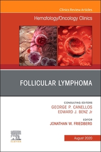 Book Cover for Follicular Lymphoma, An Issue of Hematology/Oncology Clinics of North America by Jonathan W Friedberg