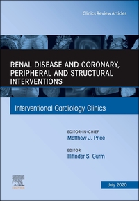 Book Cover for Renal Disease and Coronary, Peripheral and Structural Interventions, an Issue of Interventional Cardiology Clinics by Hitinder Singh Gurm
