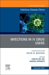 Book Cover for Infections in IV Drug Users, An Issue of Infectious Disease Clinics of North America by Carlos Del Rio, Sandra Springer