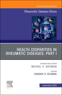 Book Cover for Health Disparities in Rheumatic Diseases. Part I by Candace H Feldman