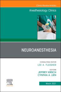 Book Cover for Neuroanesthesia, An Issue of Anesthesiology Clinics by Jeffrey R Kirsch, Cynthia A Lien